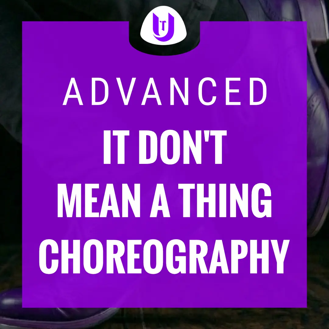 It Don't Mean a Thing advanced tap dance choreography product graphic
